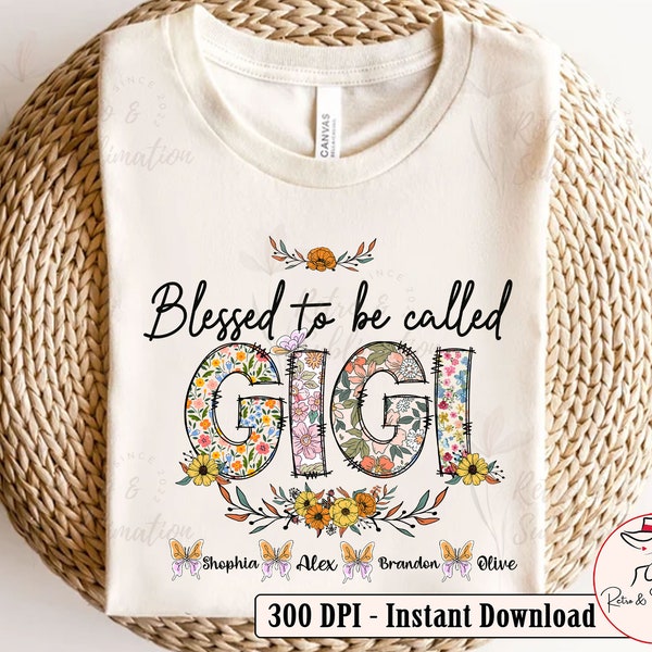 Personalization Gigi Png for Mothers Day Gifts Flower Blessed To Be Called Gigi Png Mothers Day Png Floral Gigi Png Mama Png