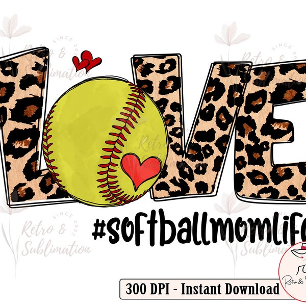 Love Softball Mom Life Png, Softball Png, Softball Mom, Mothers Day Png, Softball Gifts, Gift For Mom, Funny Mom Png, Softball Designs