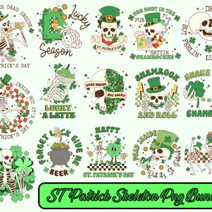 Op de afbeelding: Een set van 12 digitale clipart-afbeeldingen met skeletten in verschillende poses die St. Patrick's Day vieren. De afbeeldingen bevatten zinnen als "Lucky Season", "Dead Inside But Lucky", "Shake Your Shamrocks" en "Gettin' Shamrocked".