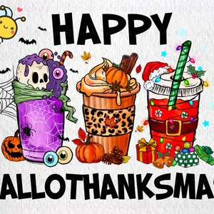 Happy Hallothanksmas Coffee Png, Happy Halloween Png, Thanksgiving Png, Christmas Png, Santa Png, Autumn Png for Sublimation