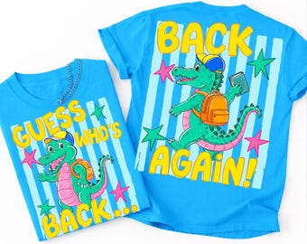 Back To School Crocodile PNG: Guess Who's Back Gator Png, Teacher Png, First Day Of School (Digital Download