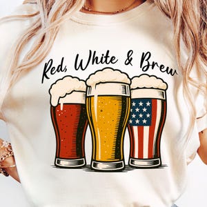 Red White and Brew Png, Funny Fourth of July Beer Png, Beer Lovers July 4th Graphic, Independence Day Png, Funny 4th Of July Pn, Sublimation