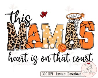 Basketball Png, Basketball Mama, Mothers Day Png, Basketball Gifts, Gift For Mom, Funny Mom Png, Basketball Designs, Leopard Heart Png, PNG