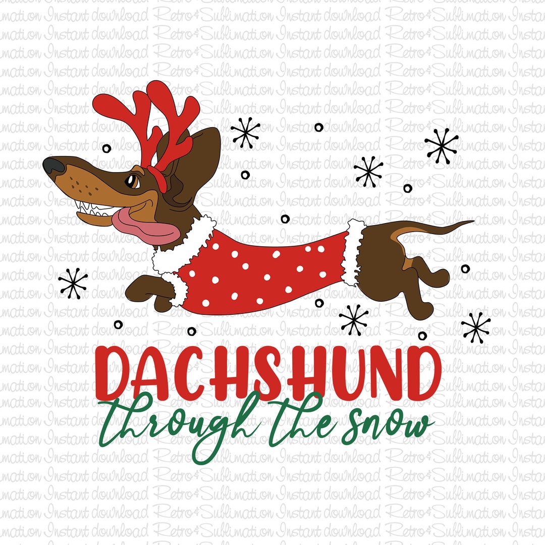 Dachshund Through the Snow Png, Funny Christmas Png, Dachshund Png ...