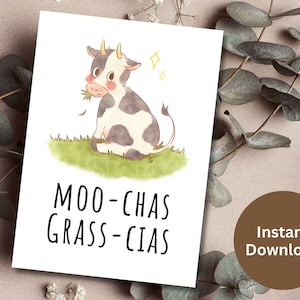 May include: A cute cartoon cow with black and white spots is sitting in a field of green grass. The cow is eating a green leaf and has a happy expression on its face. The text "MOO-CHAS GRASS-CIAS" is written below the cow.