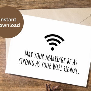 Funny Wedding Card Printable Newly Weds Congrats Gift May Your Marriage Be As Strong As Wifi Signal Engagement Card Congrats