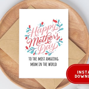 Tarjeta del Día de la Madre Imprimible Regalo de mamá La mamá más increíble del mundo Tarjeta de felicitación Regalo de la madre para su tarjeta de agradecimiento de mamá Descarga instantánea