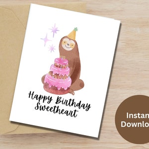 Happy Birthday Card Printable Greeting Card Happy Birthday Sweetheart Card Happy Birthday to You Card Cute Sloth Card Birthday Gift