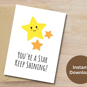 You're A Star Keep Shining Karte druckbare Studenten Ermutigungskarte Kid Motivations Geschenk niedliche Stern motivierende Grußkarte