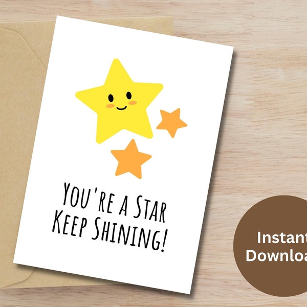 You're A Star Keep Shining Card Printable Student Encouragement Card Kid Motivational Gift Cute Star Motivational Greeting Card