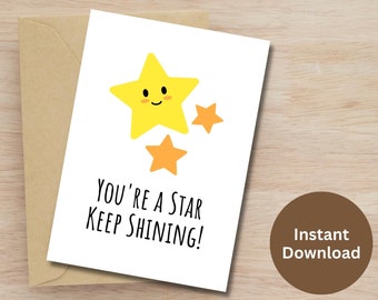 You're A Star Keep Shining Card Printable Student Encouragement Card Kid Motivational Gift Cute Star Motivational Greeting Card