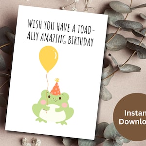 Printable Happy Birthday Card Cute Frog Card Wishing You a Toad-ally Amazing Birthday Download Bday Greeting Card For Her