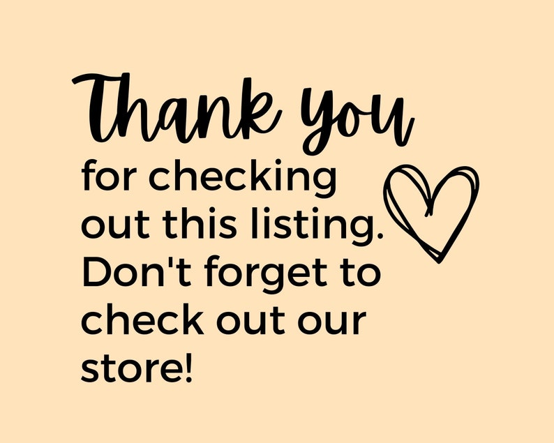 May include: Thank you for checking out this listing. Don't forget to check out our store! A hand-drawn heart is included in the image.