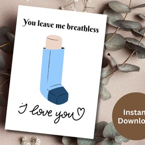 You Leave Me Breathless Inhaler Card Imprimable Funny Valentine’s Day Note Je t’aime Carte Joyeux anniversaire Petit ami Carte pour petite amie