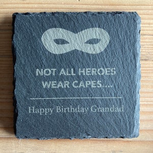 Personalised Gift Grandad Slate Coaster, Not all heroes wears capes, fathers day gift, Christmas gift, Birthday gifts for Grandad