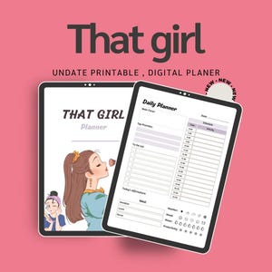 May include: A digital planner with a pink background and a cartoon illustration of a girl applying makeup. The planner has a daily schedule, to-do list, and space for affirmations and meals. The text "That Girl Planner" is at the top of the page.
