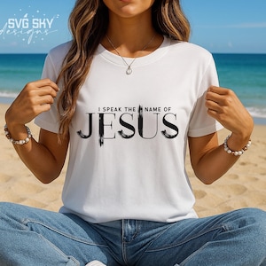 Ich spreche den Namen Von Jesus SVG PNG, Religiöses Design, Christliches Design, Jesus Design, Bibel Verses Design, Glaube Design, Ostern Design