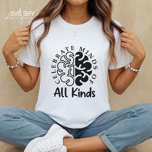 Celebremos las mentes de todo tipo SVG PNG, autismo Svg, educación especial Svg, neurodiversidad Svg, salud mental Svg, concienciación sobre el autismo Svg Png Eps