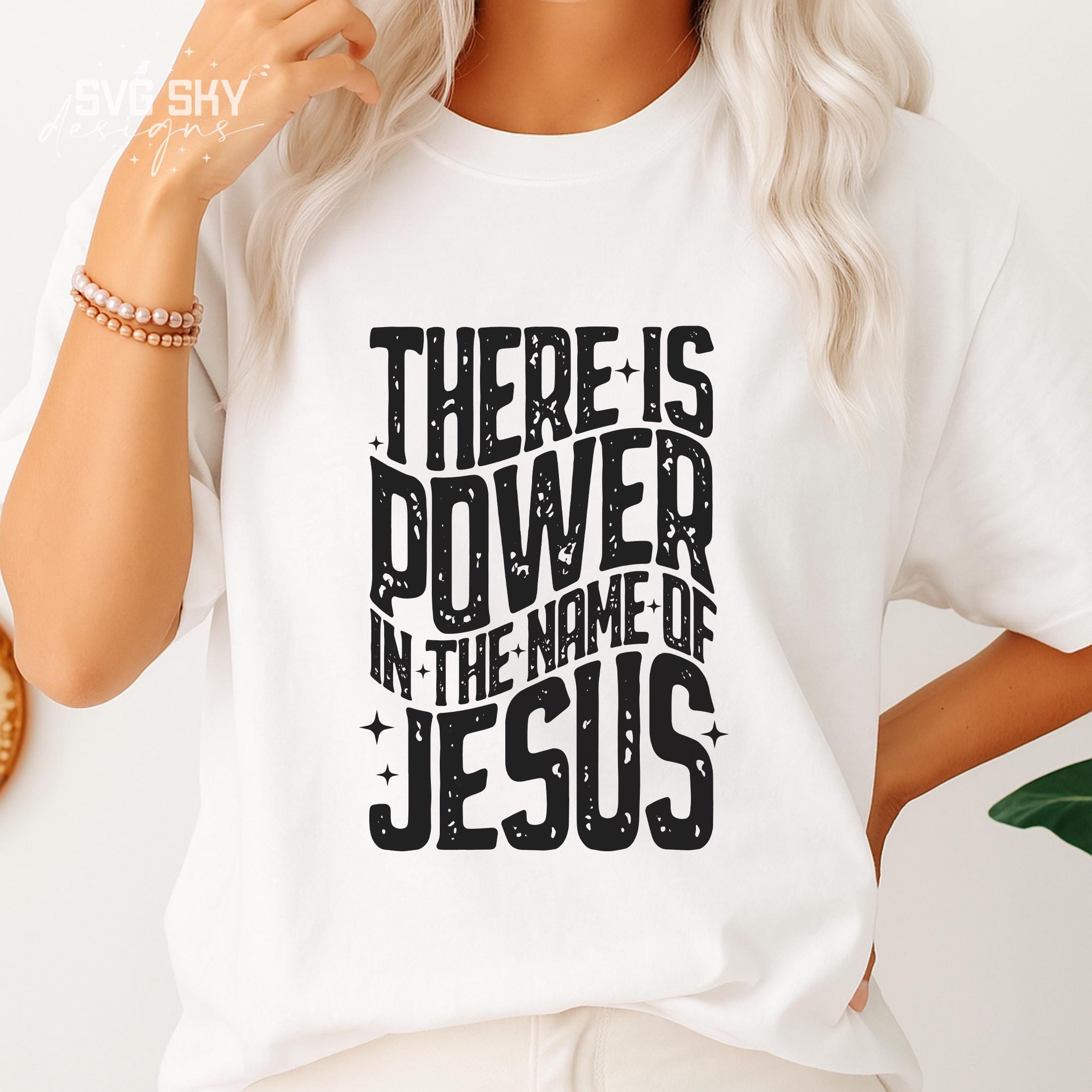 There is Power in the Name of Jesus SVG PNG, Religious Svg, Christian ...