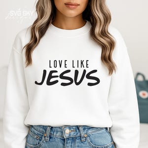 Love Like Jesus SVG, Christian Svg, Religious Svg, Jesus Svg, Bible Verses Svg, God Svg, Faith Shirt Svg, Jesus Quote Svg, Church Shirt Svg