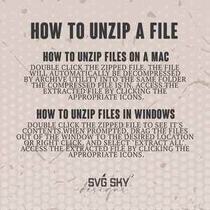 K&ouml;nnte beinhalten: Ein beiger Hintergrund mit schwarzem Text, der erkl&auml;rt, wie man Dateien auf einem Mac und Windows-Computer entpackt. Der Text enth&auml;lt den Satz "SVG SKY designs".