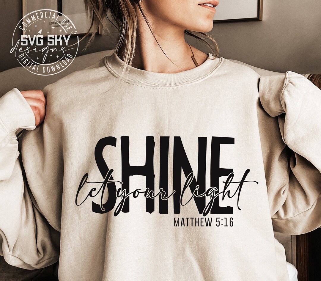Let Your Light Shine SVG PNG Religious Svg Inspirational - Etsy