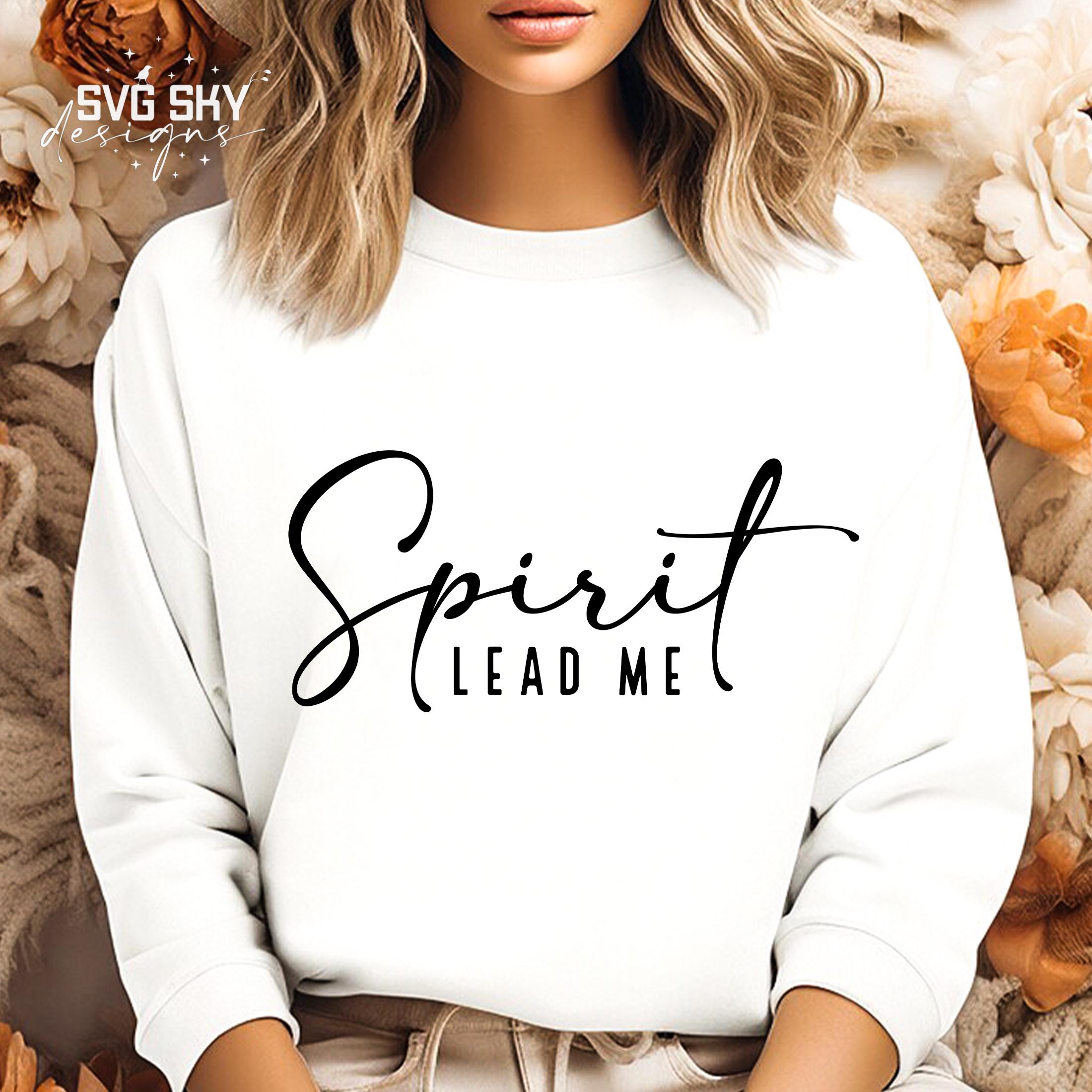 Spirit Lead Me SVG PNG PDF, Christian Svg, Religious Svg, Bible Verses ...