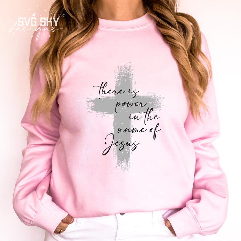 There is Power in the Name of Jesus SVG PNG, Christian Svg, Religious ...