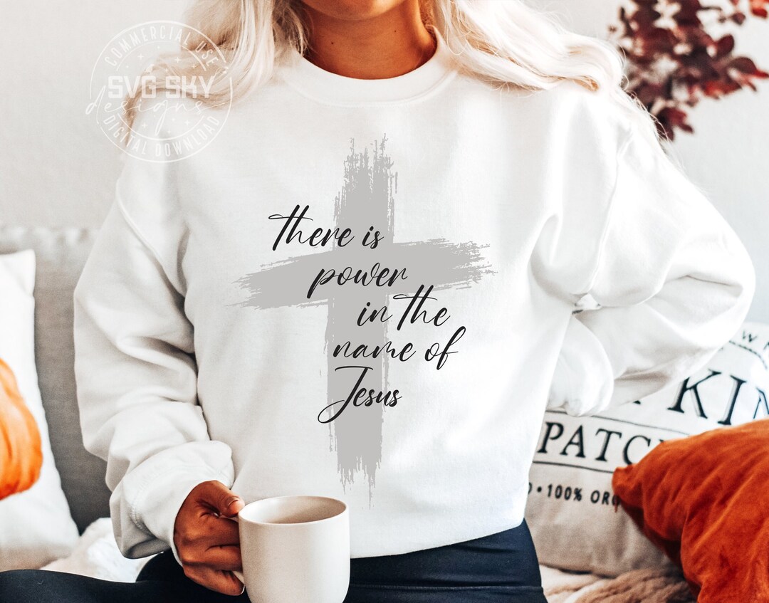 There is Power in the Name of Jesus SVG PNG Faith Svg - Etsy