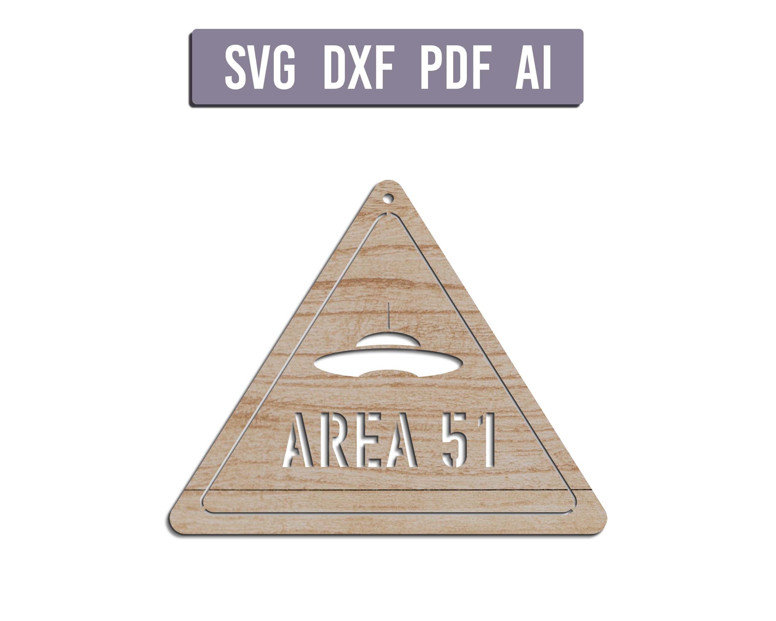 Area 51 Cut Files (svg, Dxf, Pdf, Ai, Eps), UFO Glowforge Files for ...