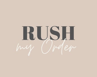 RUSH ORDER - Queue Jump Add-On