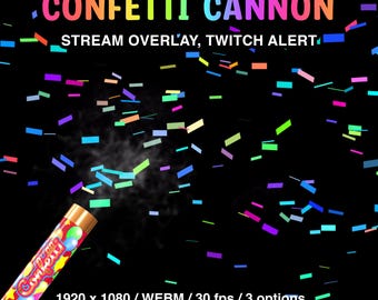 Twitch Alerts: Confetti Cannon, Animated Stream Overlays, New Subs, Follows, Raid, Transparent Background, Sound