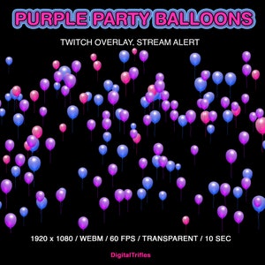 Puede incluir: Superposición animada de Twitch con globos morados y rosados flotando sobre un fondo negro. El texto "PURPLE PARTY BALLOONS" y "TWITCH OVERLAY, STREAM ALERT" se muestra en la parte superior de la imagen. El texto "1920 x 1080 / WEBM / 60 FPS / TRANSPARENT / 10 SEC" y "Digital Trifles" se muestra en la parte inferior de la imagen.