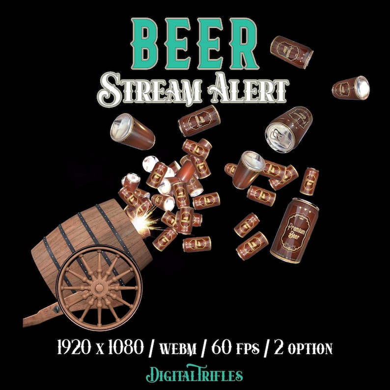Animated stream alerts with flying beer cans and a barrel cannon launcher. Full-screen Twitch overlay with transparent background