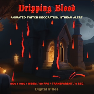 Dripping blood, animated Halloween overlay, horror Twitch alert, vampire gothic stream scene decor