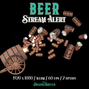 Animated stream alerts with flying beer cans and a barrel cannon launcher. Full-screen Twitch overlay with transparent background