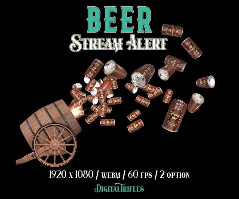 Animated stream alerts with flying beer cans and a barrel cannon launcher. Full-screen Twitch overlay with transparent background