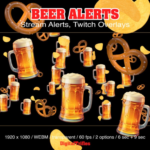 Beer Twitch alerts and stream decoration, two animated overlays, beer glasses, chips and pretzels, transparent, fullscreen