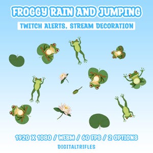 May include: Animated Twitch alerts featuring green frogs jumping on lily pads against a blue background. The text "FROGGY RAIN AND JUMPING" and "TWITCH ALERTS, STREAM DECORATION" is displayed at the top of the image. The text "1920 X 1080 / WEBM / 60 FPS / 2 OPTIONS" and "DIGITALTRIFLES" is displayed at the bottom of the image.