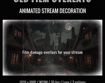 May include: An image with the text "OLD FILM OVERLAYS" and "ANIMATED STREAM DECORATION". The image shows a nighttime scene of a village with a large castle in the background. The text "Film damage overlays for your stream" is also present.