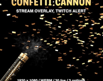 May include: A black background with gold confetti and a confetti cannon. The text "Confetti Cannon" and "Stream Overlay, Twitch Alert" are displayed in gold. Additional text includes "1920 x 1080 / WEBM / 30 fps / 3 options" and the Digital Trifles logo.