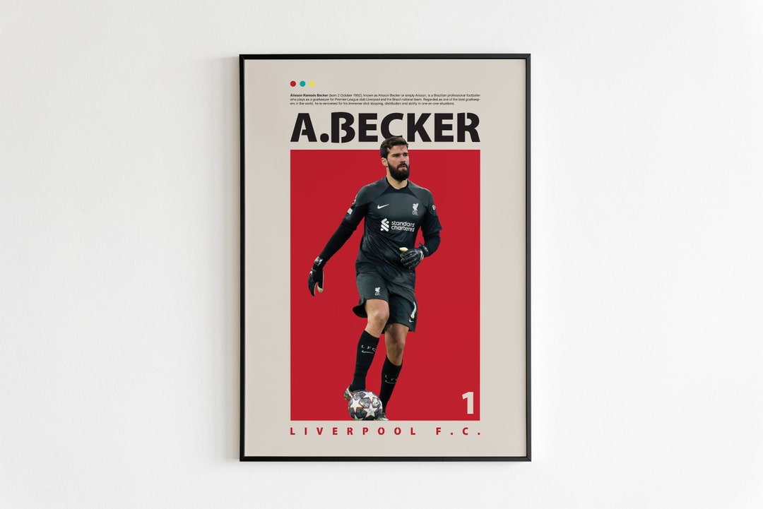 Alisson Becker Poster, Liverpool Poster, Alisson Becker Print Art, Office Wall Art, Bedroom Art 