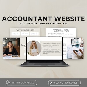 May include: A laptop showcasing an accountant website template. The design features sections for 'Why Choose Me?' and 'Frequently Asked Questions'. The text 'ACCOUNTANT WEBSITE' and 'FULLY CUSTOMIZABLE CANVA TEMPLATE' are visible. The image also includes the words 'INSTANT DOWNLOAD' and 'FULLY CUSTOMIZABLE'.