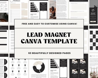 May include: A black and white image showcasing a lead magnet Canva template with 63 pages. The text "LEAD MAGNET CANVA TEMPLATE" is in bold, black font. The text "FREE AND EASY TO CUSTOMISE USING CANVA!" is in white font. The text "63 BEAUTIFULLY DESIGNED PAGES" is in black font.