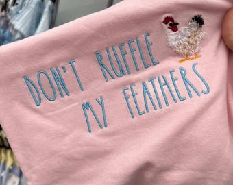Ruffled Feathers T-Shirt fringe embroidery chicken embroidered tshirt