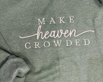 Make Heaven Crowded Crewneck Sweatshirt