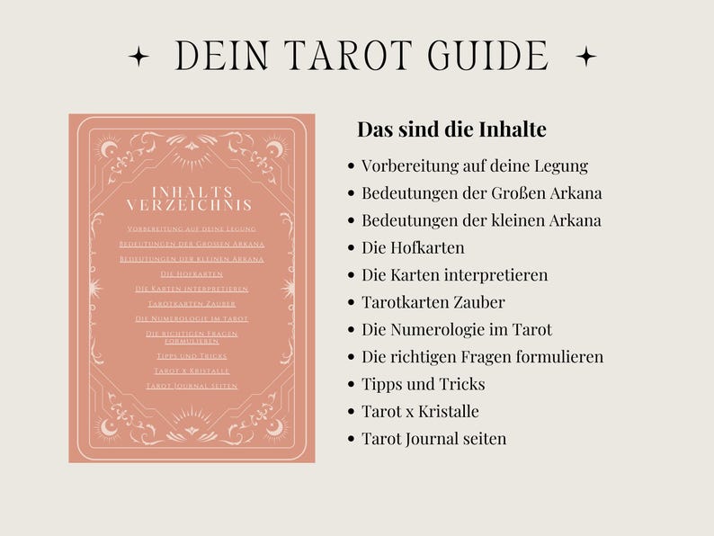 May include: A tarot guide with the title "DEIN TAROT GUIDE" in black text. The image features a peach-colored card with the words "INHALTS VERZEICHNIS" and a list of contents in German. The background is a light beige color.