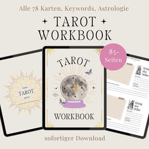 Könnte beinhalten: Drei digitale Tablets, die ein Tarot-Arbeitsbuch anzeigen. Das zentrale Tablet zeigt ein Kristallkugel-Design mit dem Text "TAROT WORKBOOK". Die anderen Tablets zeigen Sonnen- und Arbeitsblatt-Designs. Das Bild enthält den Text "Alle 78 Karten, Keywords, Astrologie."