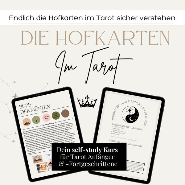 Die Hofkarten im Tarot | Ein Tarot Kurs um die Hofkarten besser zu verstehen für Anfänger und Fortgeschrittene im Kartenlegen, deutsch