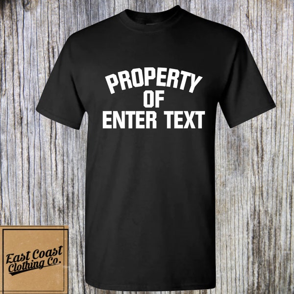 Property of Shirt Etsy